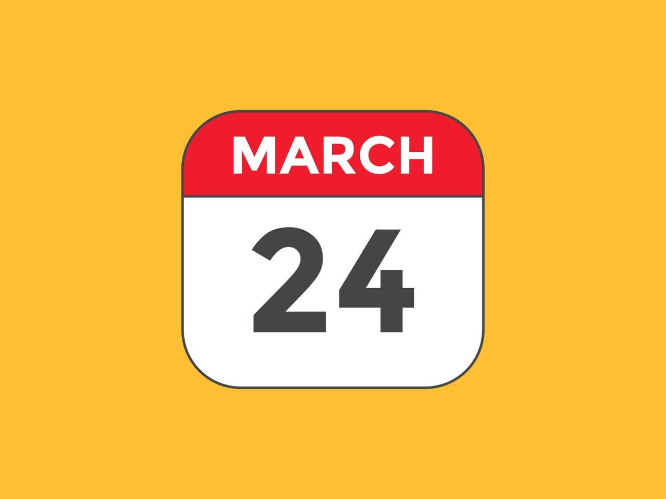 rappel du calendrier du 24 mars. Modèle d'icône de calendrier quotidien du 24 mars. modèle de conception d'icône calendrier 24 mars. illustration vectorielle vecteur