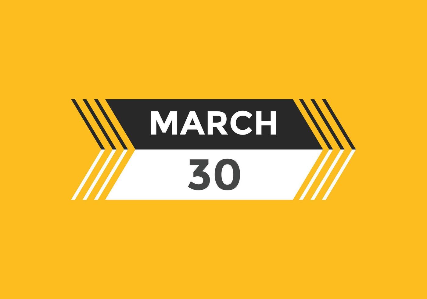 rappel du calendrier du 30 mars. Modèle d'icône de calendrier quotidien du 30 mars. modèle de conception d'icône calendrier 30 mars. illustration vectorielle vecteur