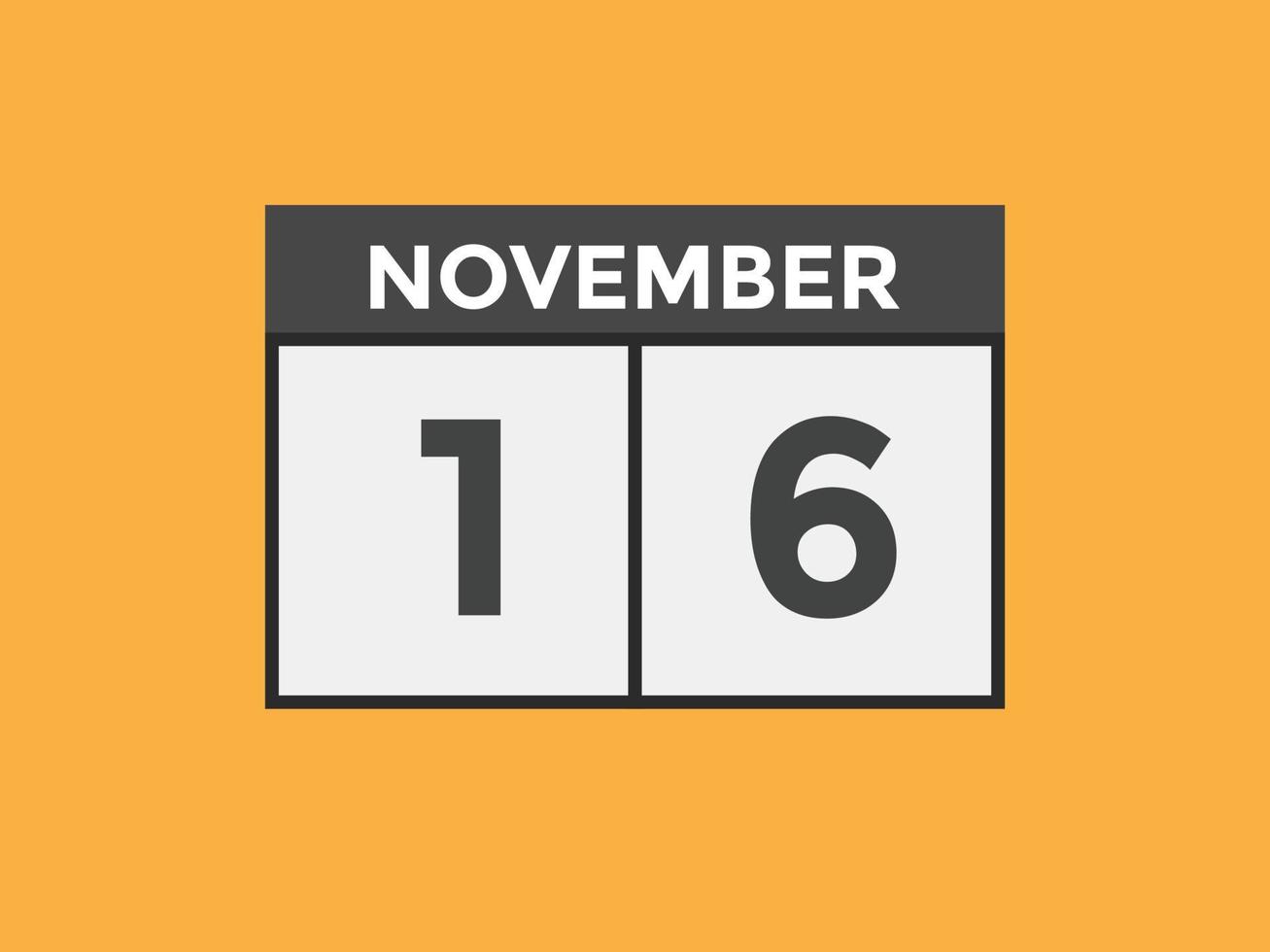rappel du calendrier du 16 novembre. Modèle d'icône de calendrier quotidien du 16 novembre. modèle de conception d'icône calendrier 16 novembre. illustration vectorielle vecteur
