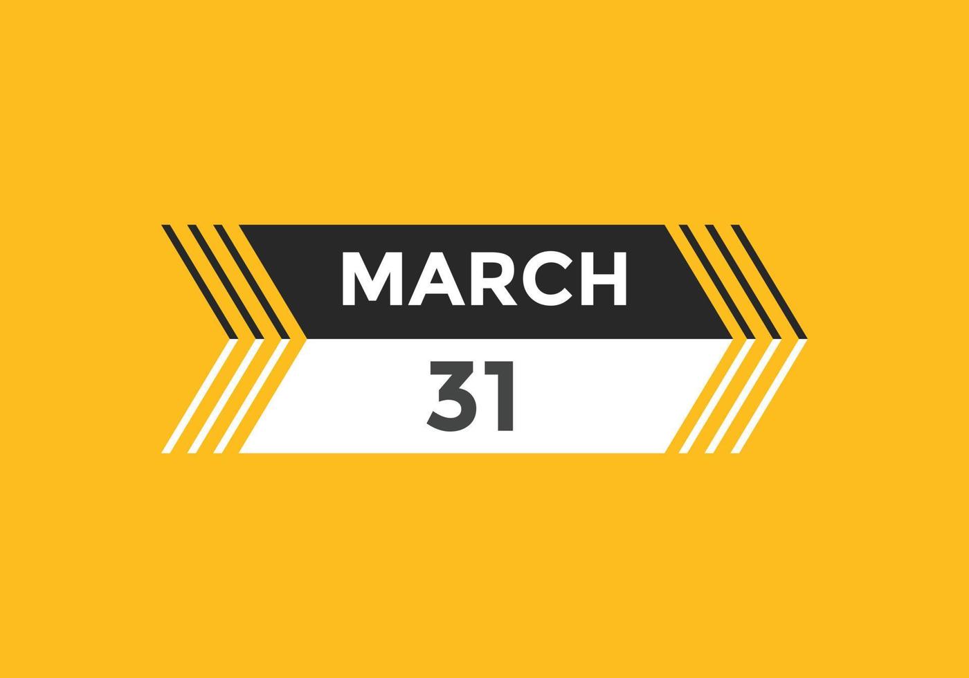 rappel du calendrier du 31 mars. Modèle d'icône de calendrier quotidien du 31 mars. modèle de conception d'icône calendrier 31 mars. illustration vectorielle vecteur