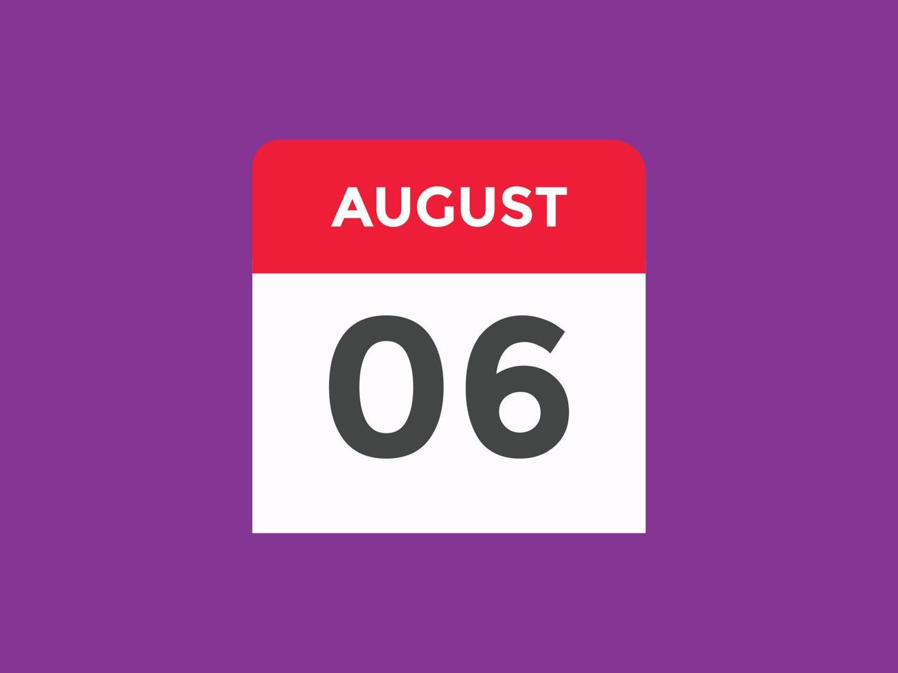 rappel du calendrier du 6 août. Modèle d'icône de calendrier quotidien du 6 août. modèle de conception d'icône calendrier 6 août. illustration vectorielle vecteur