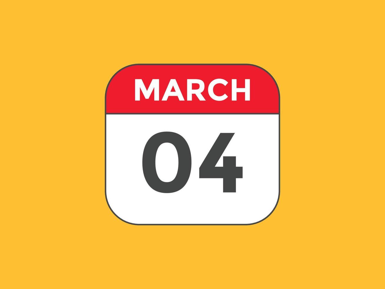 rappel du calendrier du 4 mars. Modèle d'icône de calendrier quotidien du 4 mars. modèle de conception d'icône calendrier 4 mars. illustration vectorielle vecteur