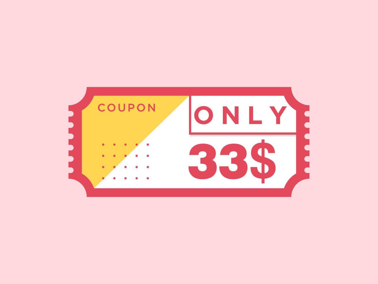 33 dollars seulement signe de coupon ou étiquette ou bon de réduction étiquette d'économie d'argent, avec illustration vectorielle de coupon l'offre d'été se termine les vacances du week-end vecteur