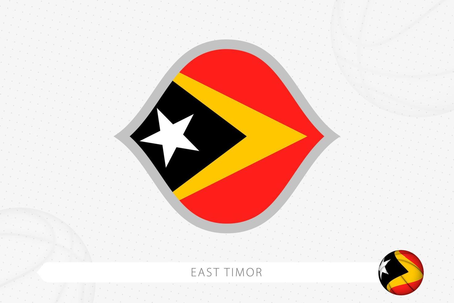 drapeau du timor oriental pour la compétition de basket-ball sur fond gris de basket-ball. vecteur