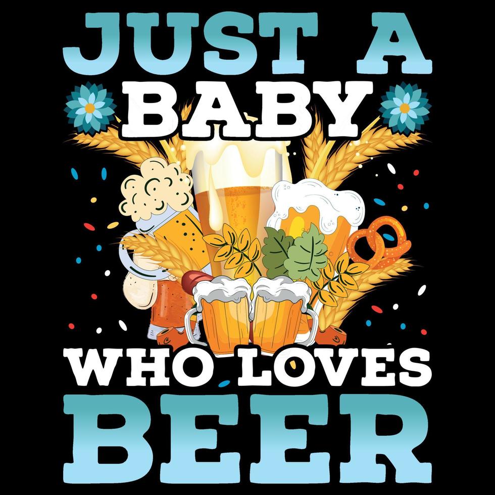 juste un bébé qui aime la bière - conception de t-shirt oktoberfest vecteur