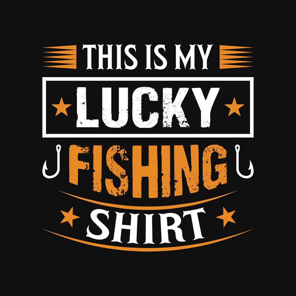 c'est ma chemise de pêche chanceuse - pêcheur, bateau, vecteur de poisson, emblèmes de pêche vintage, étiquettes de pêche, badges - conception de t-shirt de citations de pêche
