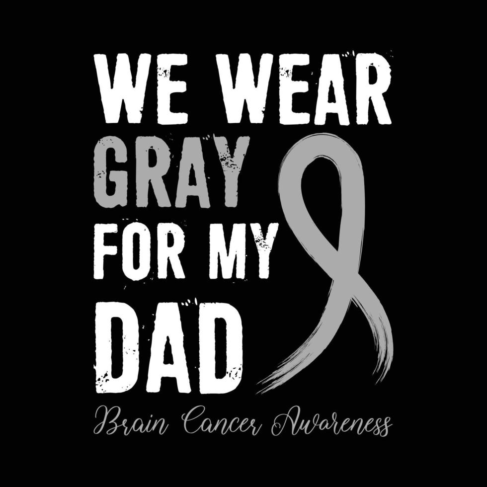 conception de t-shirt de lettrage de sensibilisation au cancer du cerveau avec ruban gris idéal pour la conception d'impression comme t-shirt, tasse, cadre et autre vecteur
