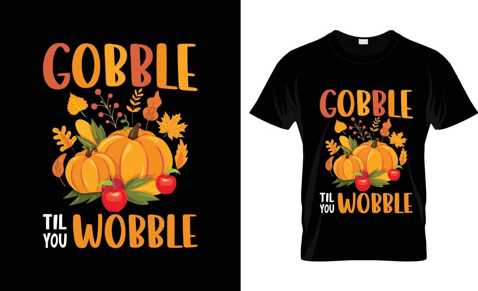 conception de t-shirt de thanksgiving, slogan de t-shirt et conception de vêtements, typographie, impression, illustration vectorielle gratuite vecteur