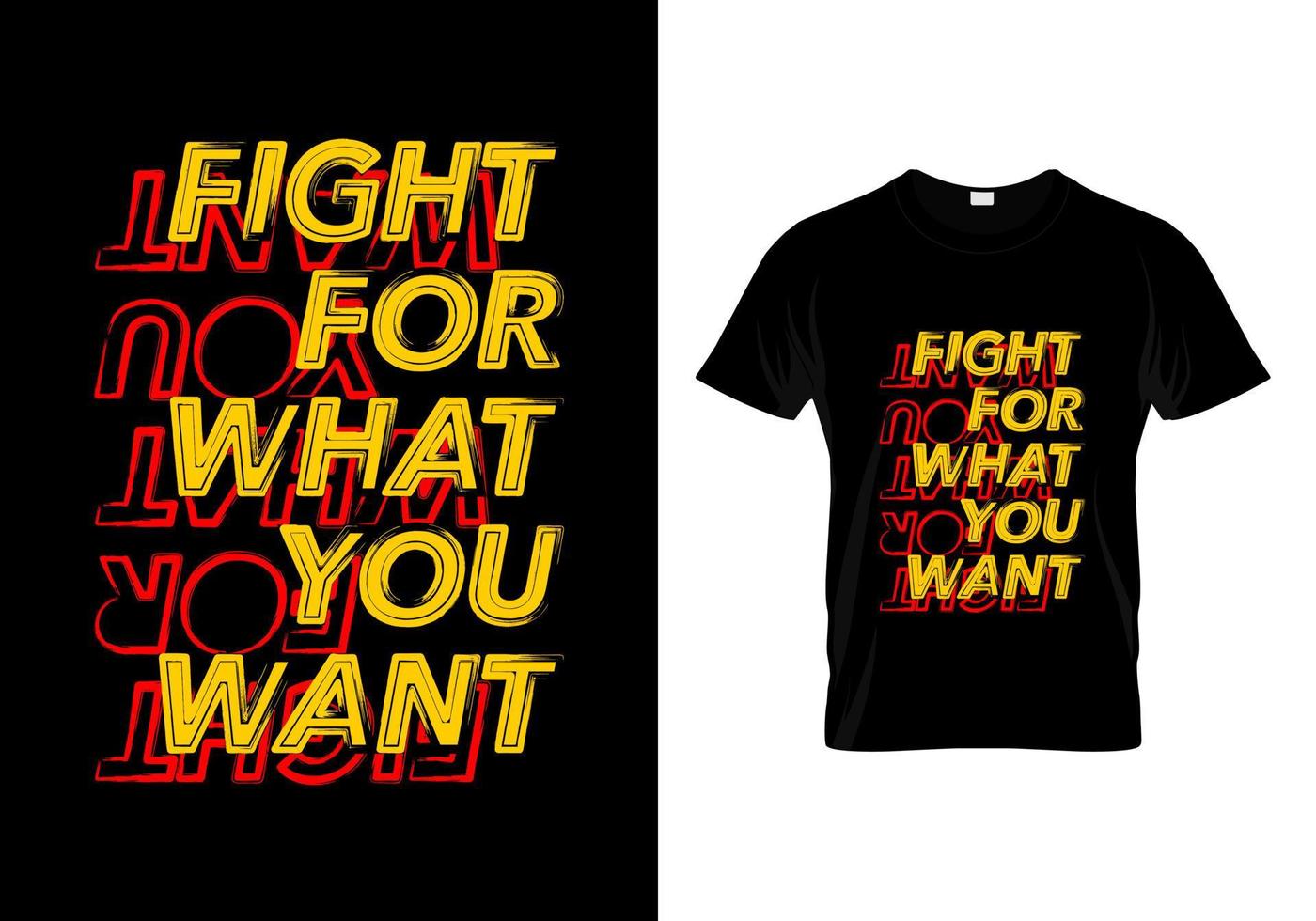 combattez pour ce que vous voulez vecteur de conception de t shirt