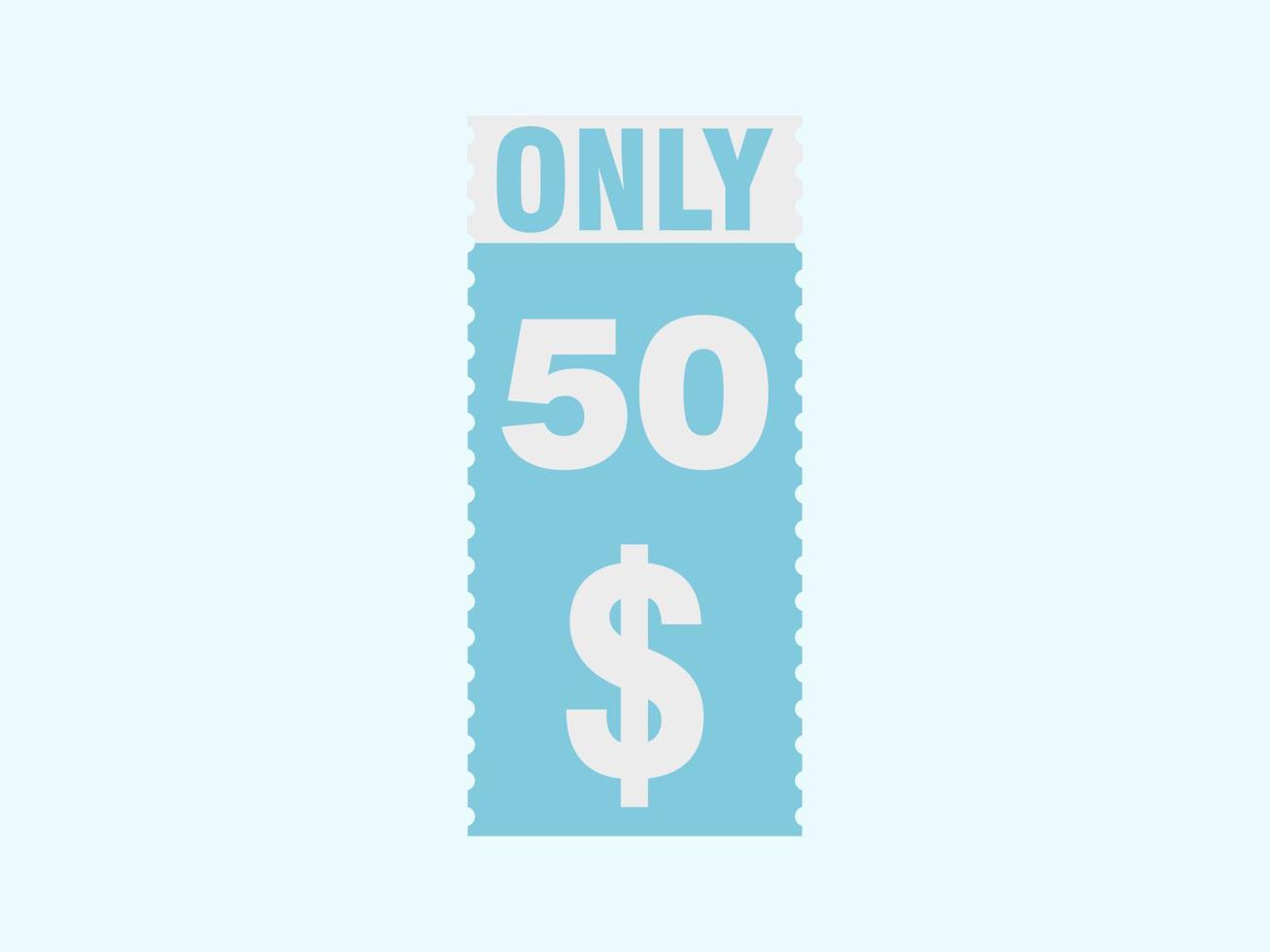 50 dollars seulement signe de coupon ou étiquette ou bon de réduction étiquette d'économie d'argent, avec illustration vectorielle de coupon l'offre d'été se termine les vacances du week-end vecteur