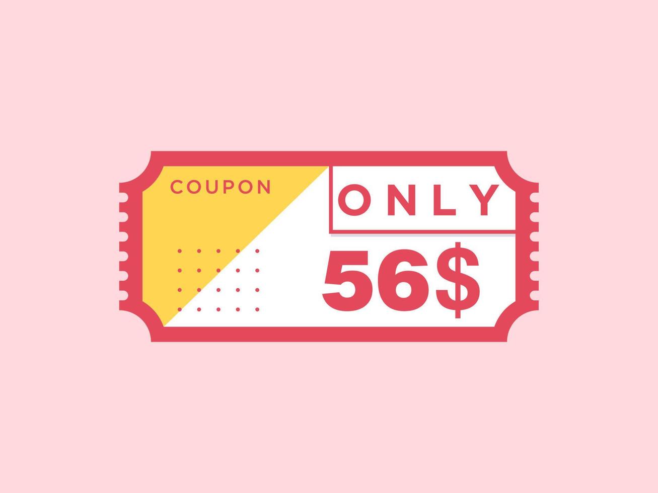 56 dollars seulement signe de coupon ou étiquette ou bon de réduction étiquette d'économie d'argent, avec illustration vectorielle de coupon l'offre d'été se termine les vacances du week-end vecteur