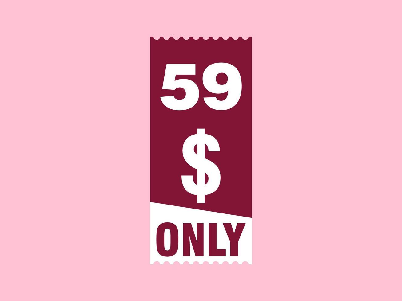 59 dollars seulement signe de coupon ou étiquette ou bon de réduction étiquette d'économie d'argent, avec illustration vectorielle de coupon l'offre d'été se termine les vacances du week-end vecteur