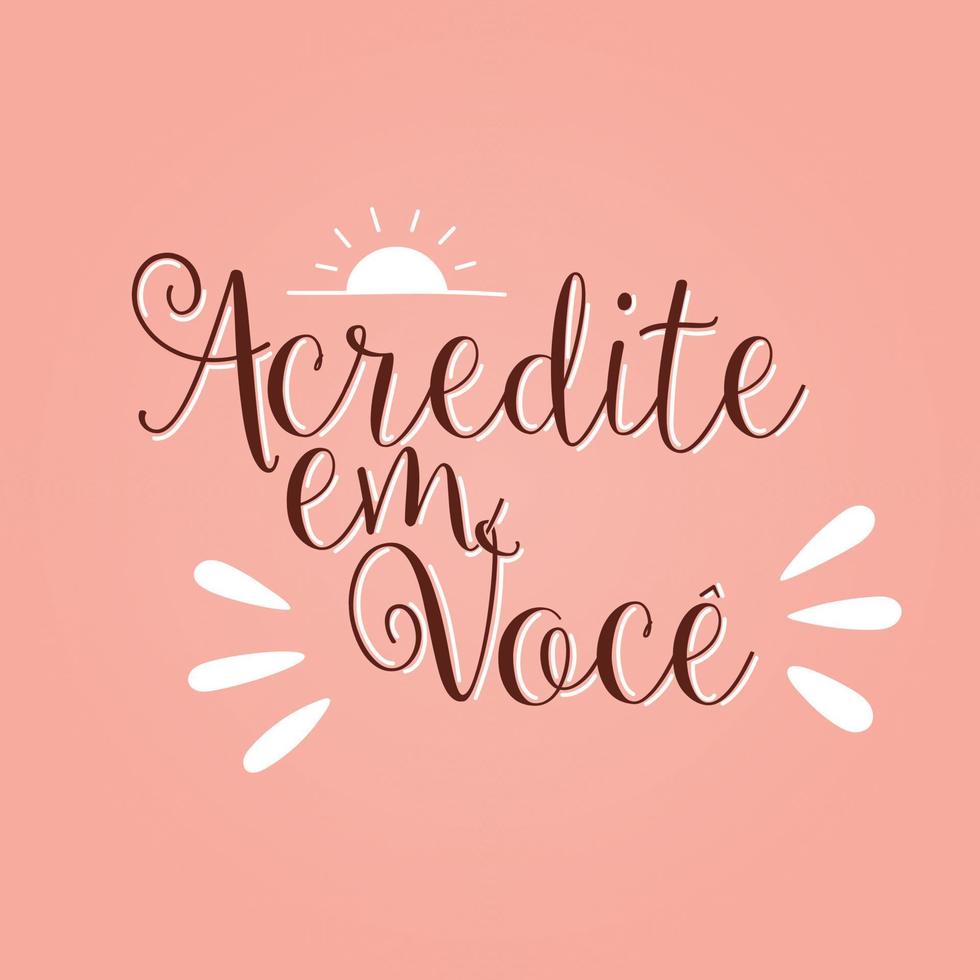 phrase de motivation en portugais brésilien. traduction - croyez en vous. vecteur