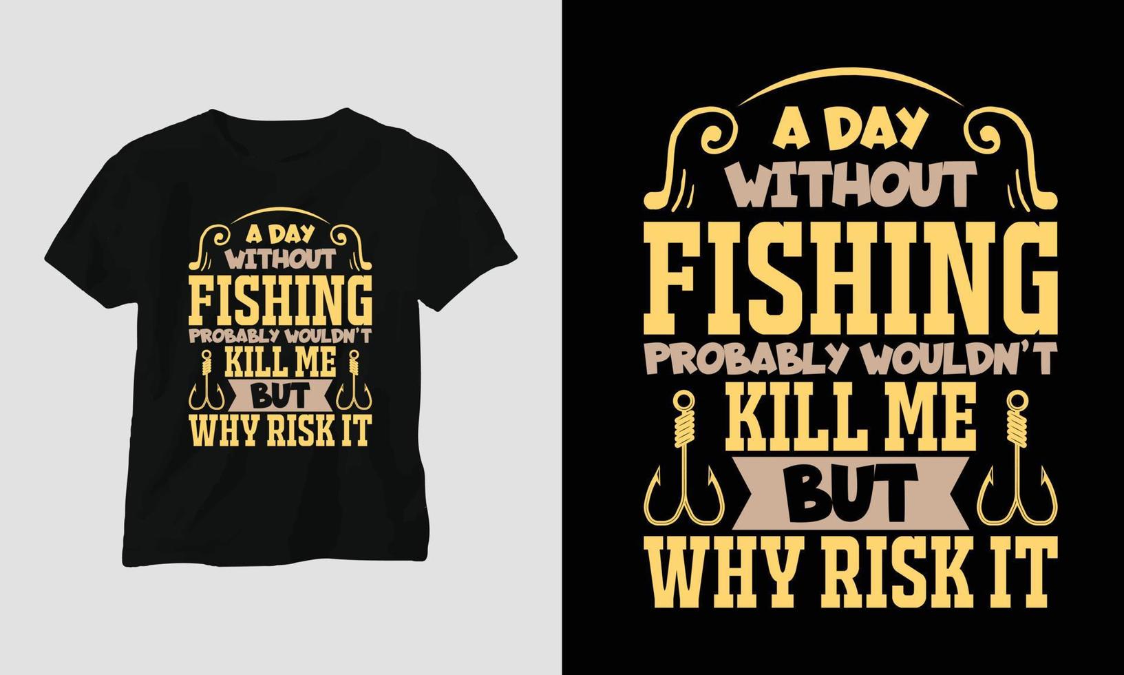 un jour sans - conception de t-shirt de typographie de pêche vecteur