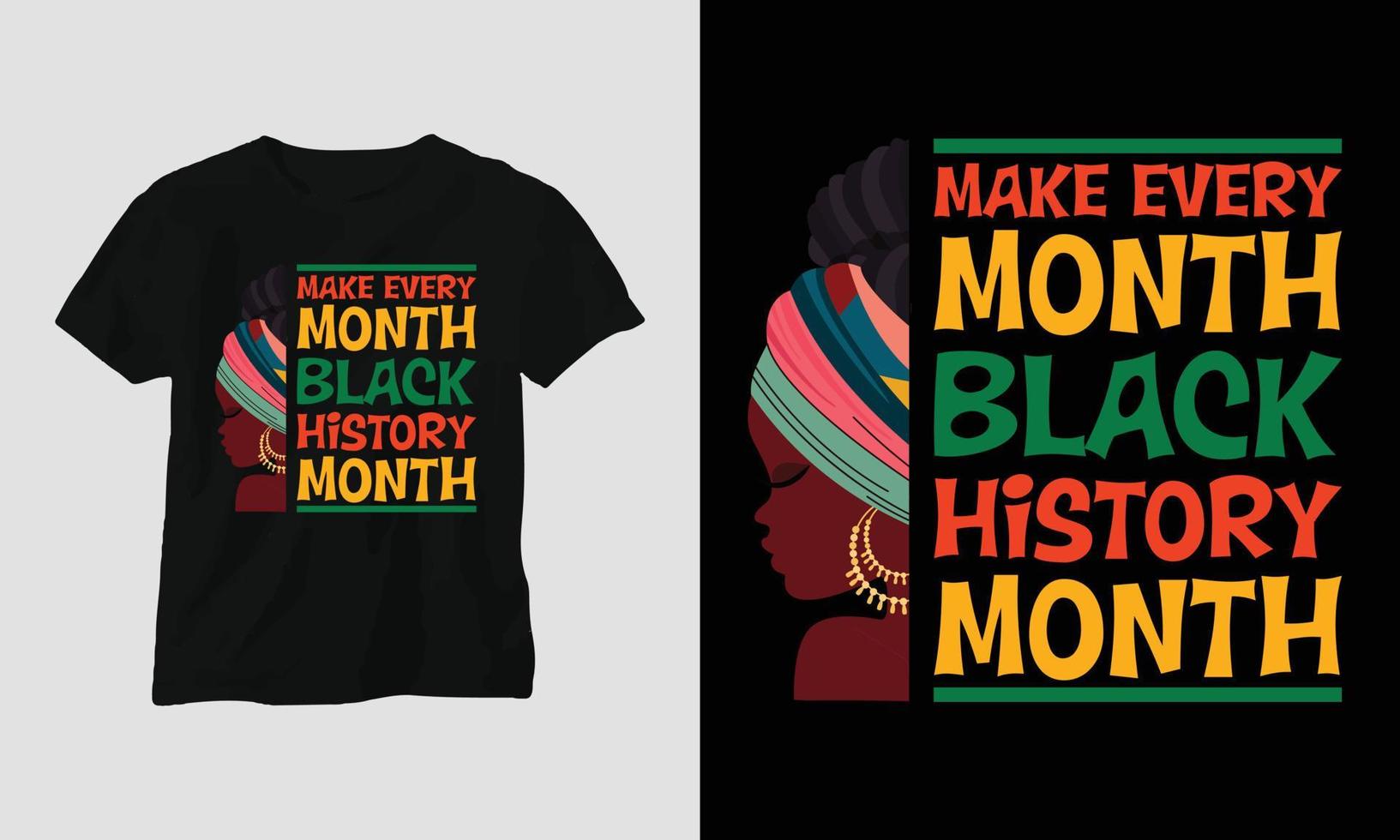 faire chaque mois le mois de l'histoire des noirs - t-shirt le mois de l'histoire des noirs vecteur