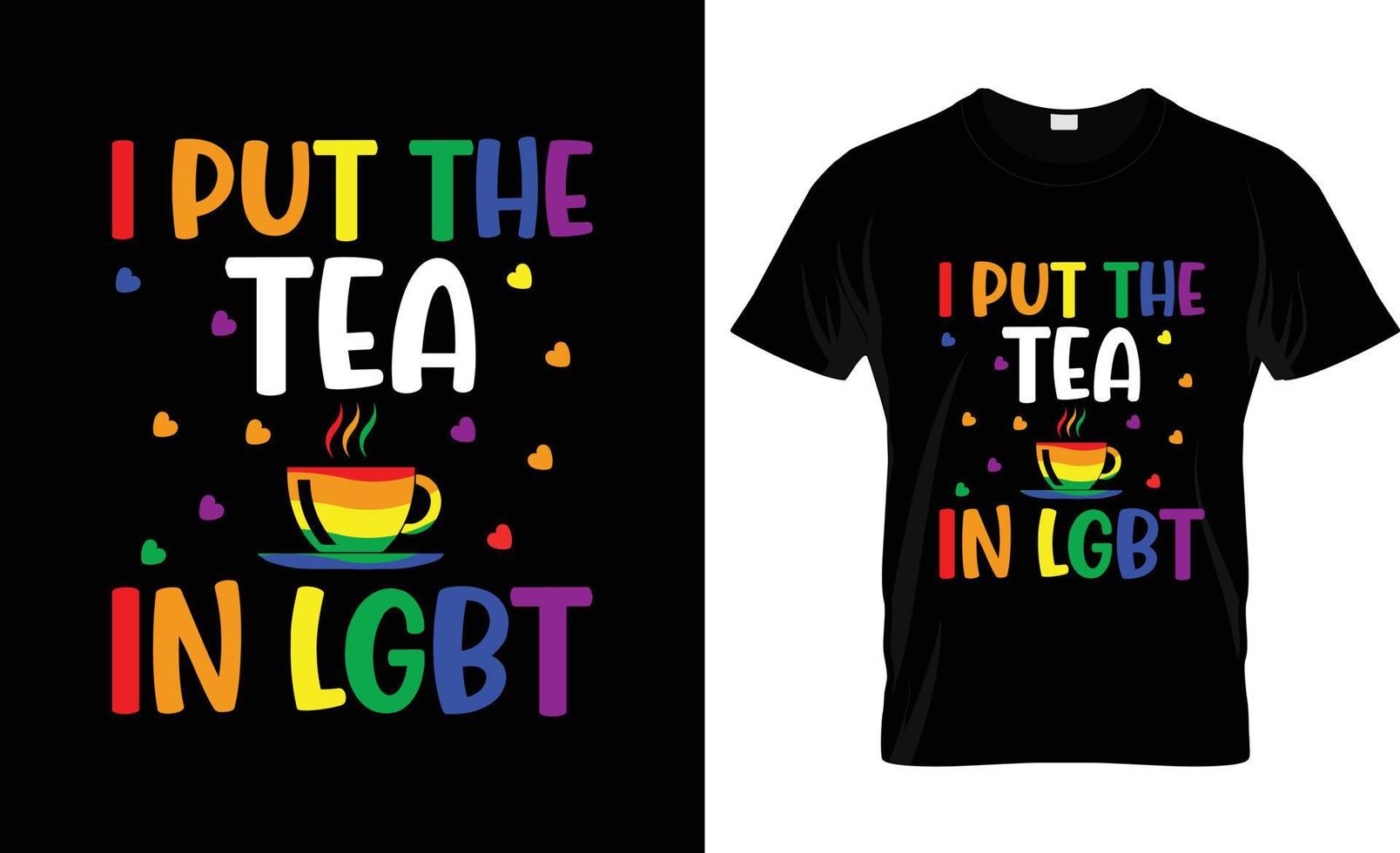 je mets le thé dans la conception de t-shirts lgbt gay payés, le slogan de t-shirt payé gay et la conception de vêtements, la typographie payée gay, le vecteur payé gay, l'illustration payée gay