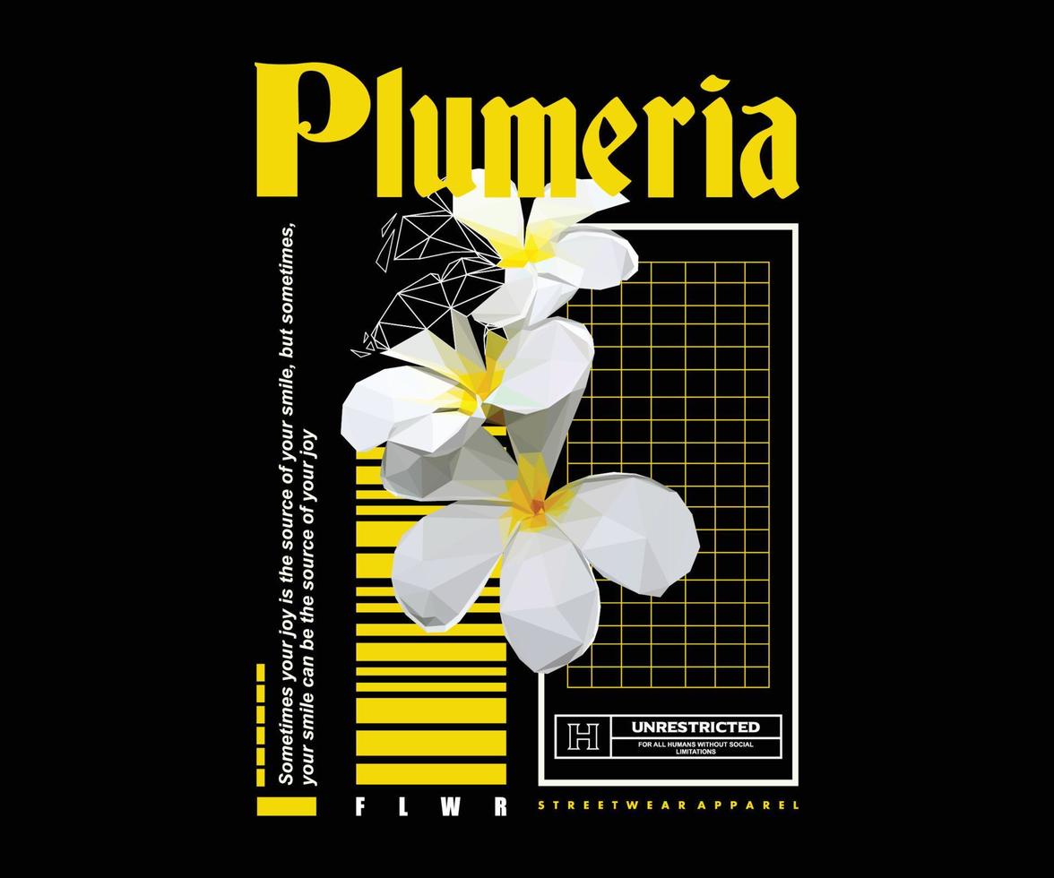 illustration polygonale de conception de t-shirt de fleur de plumeria, graphique vectoriel, affiche typographique ou t-shirts vêtements de rue et style urbain vecteur