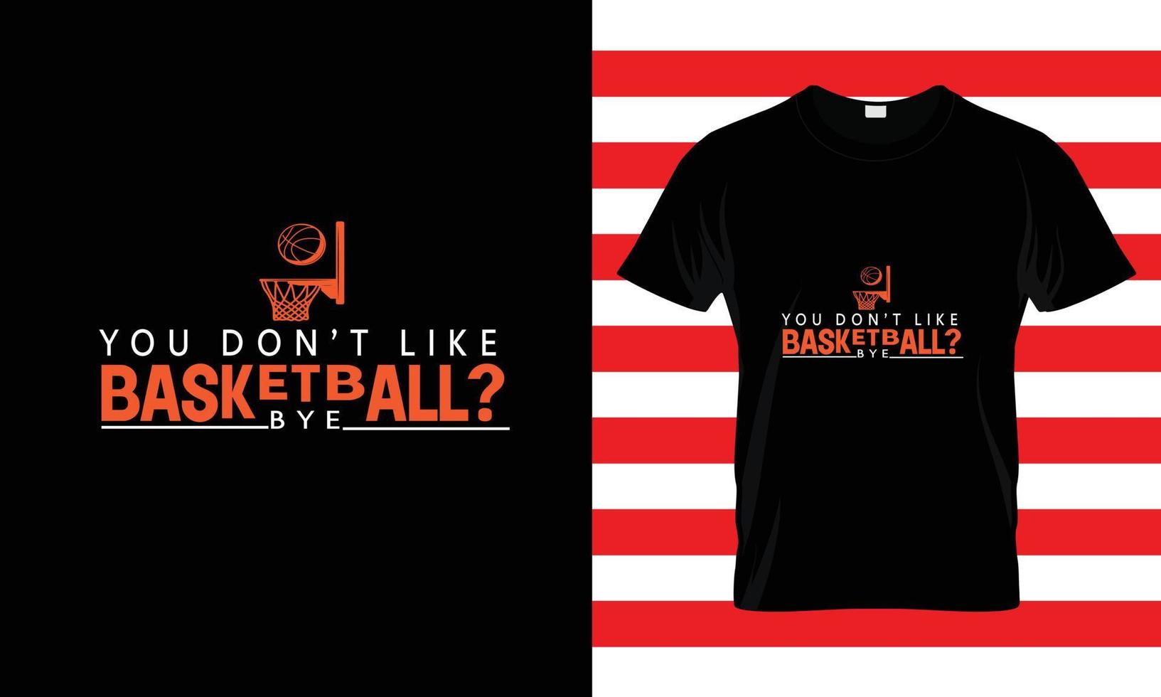 tu n'aimes pas ... t-shirt de basket-ball vecteur