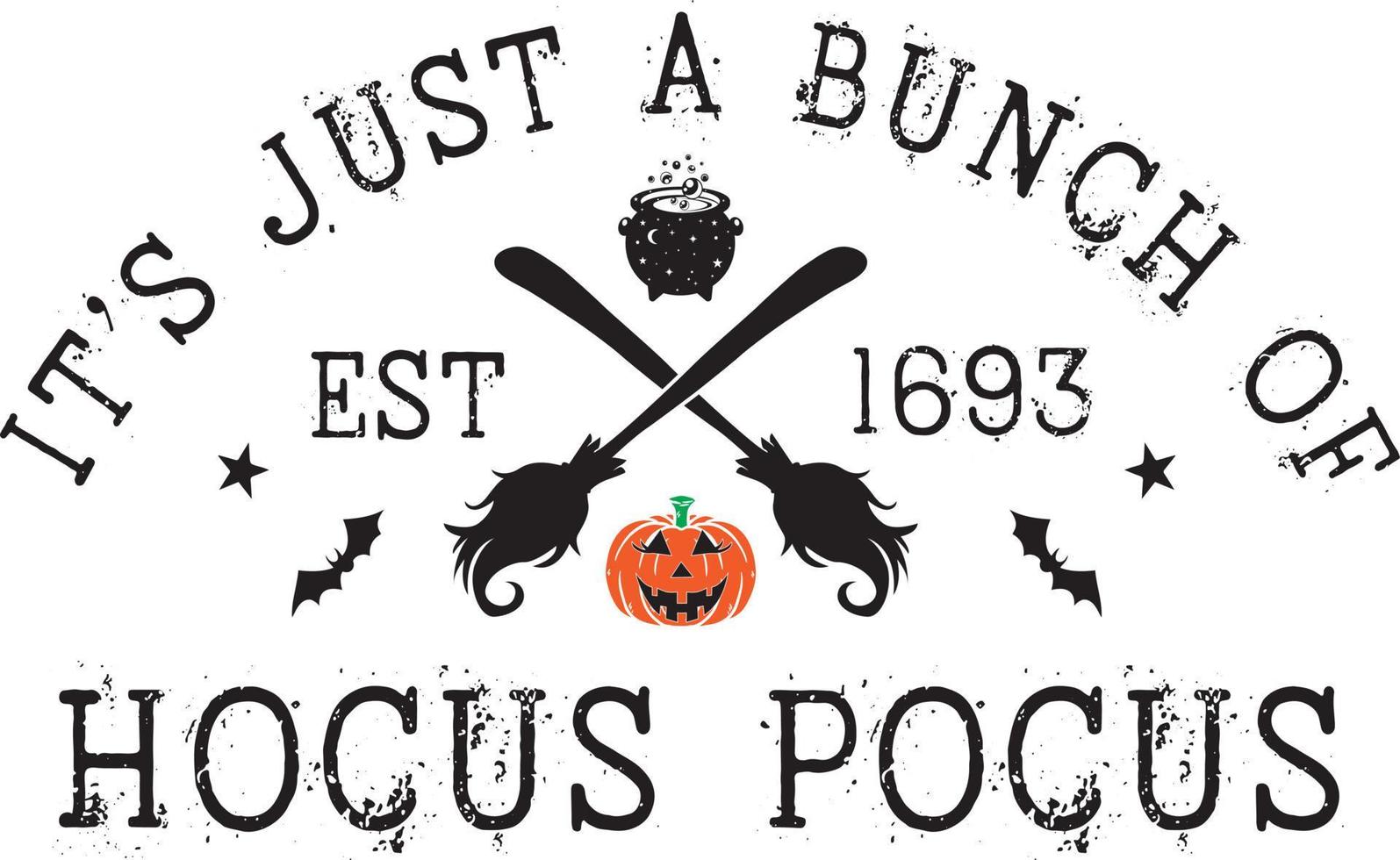 c'est juste un, tas de hocus pocus, joyeux halloween, fichier d'illustration vectorielle vecteur