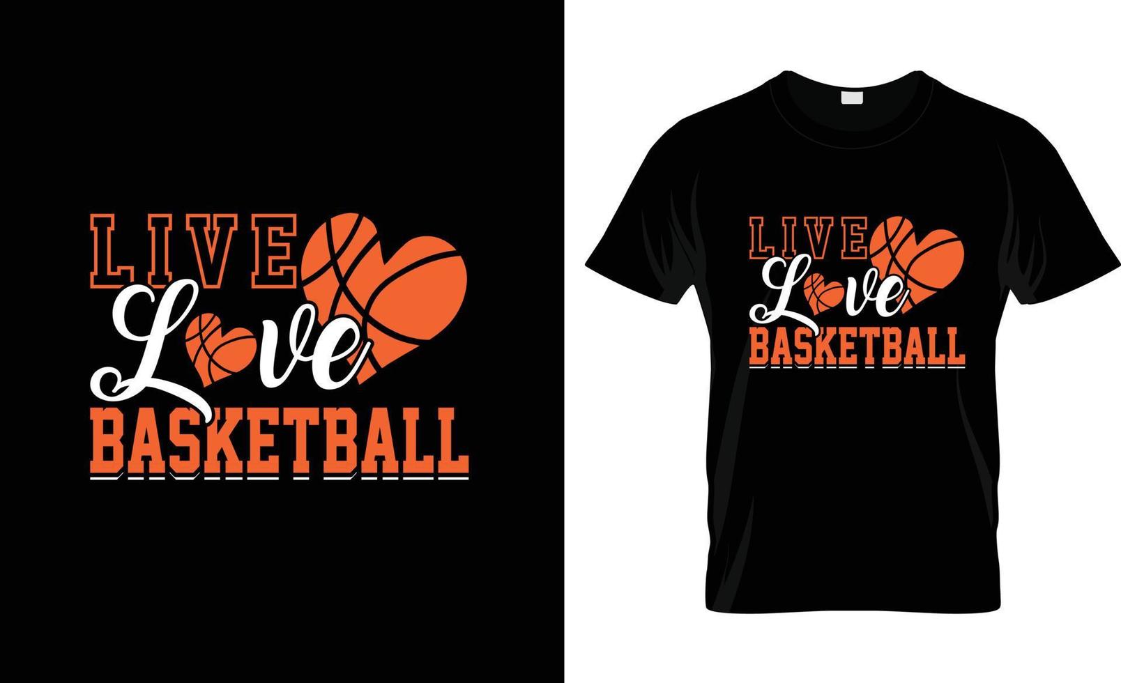 conception de t-shirt de basket-ball d'amour en direct, slogan de t-shirt de basket-ball et conception de vêtements, typographie de basket-ball, vecteur de basket-ball, illustration de basket-ball