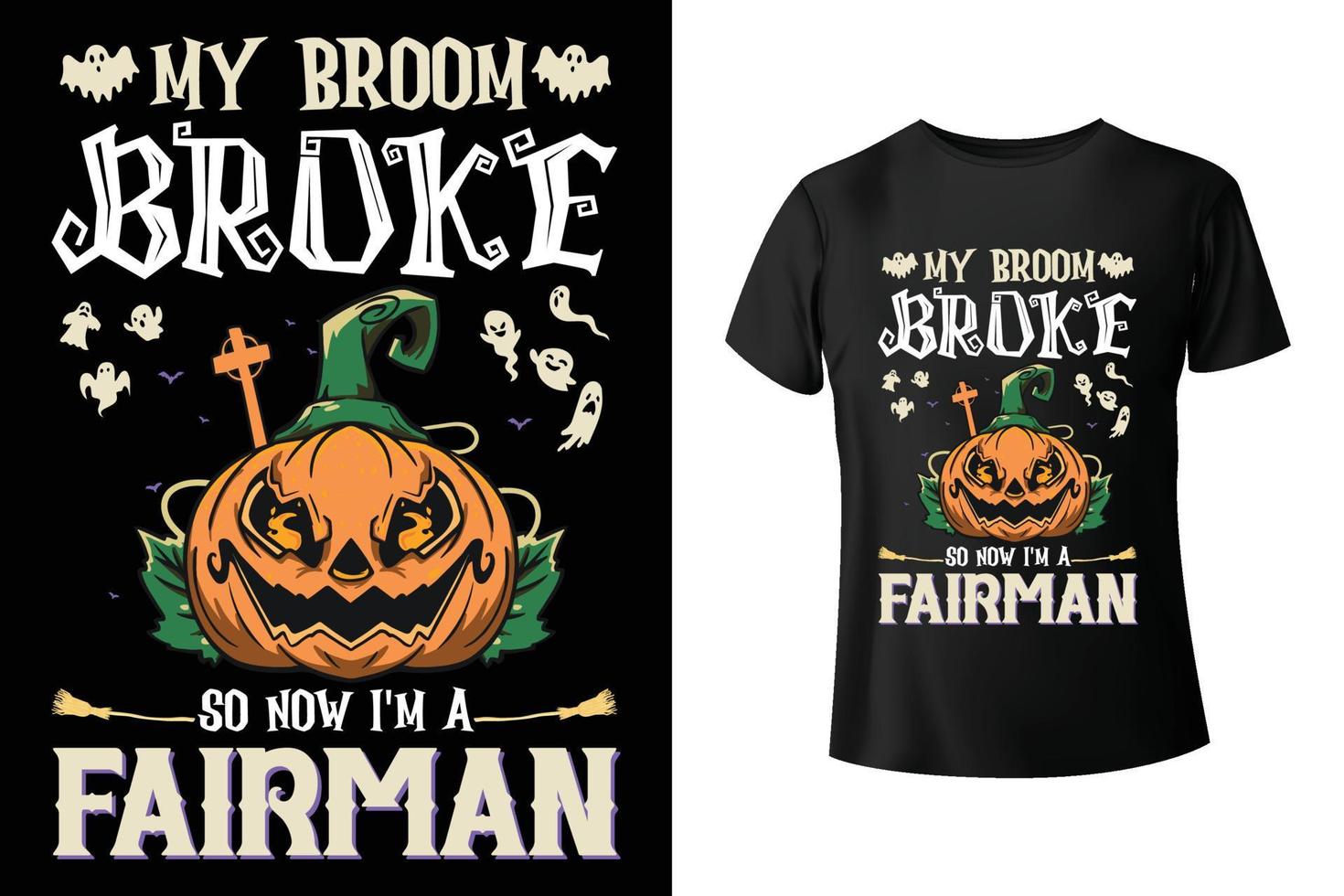 mon balai s'est cassé alors maintenant je suis un fairman - modèle de conception de t-shirt combo halloween et fairman vecteur