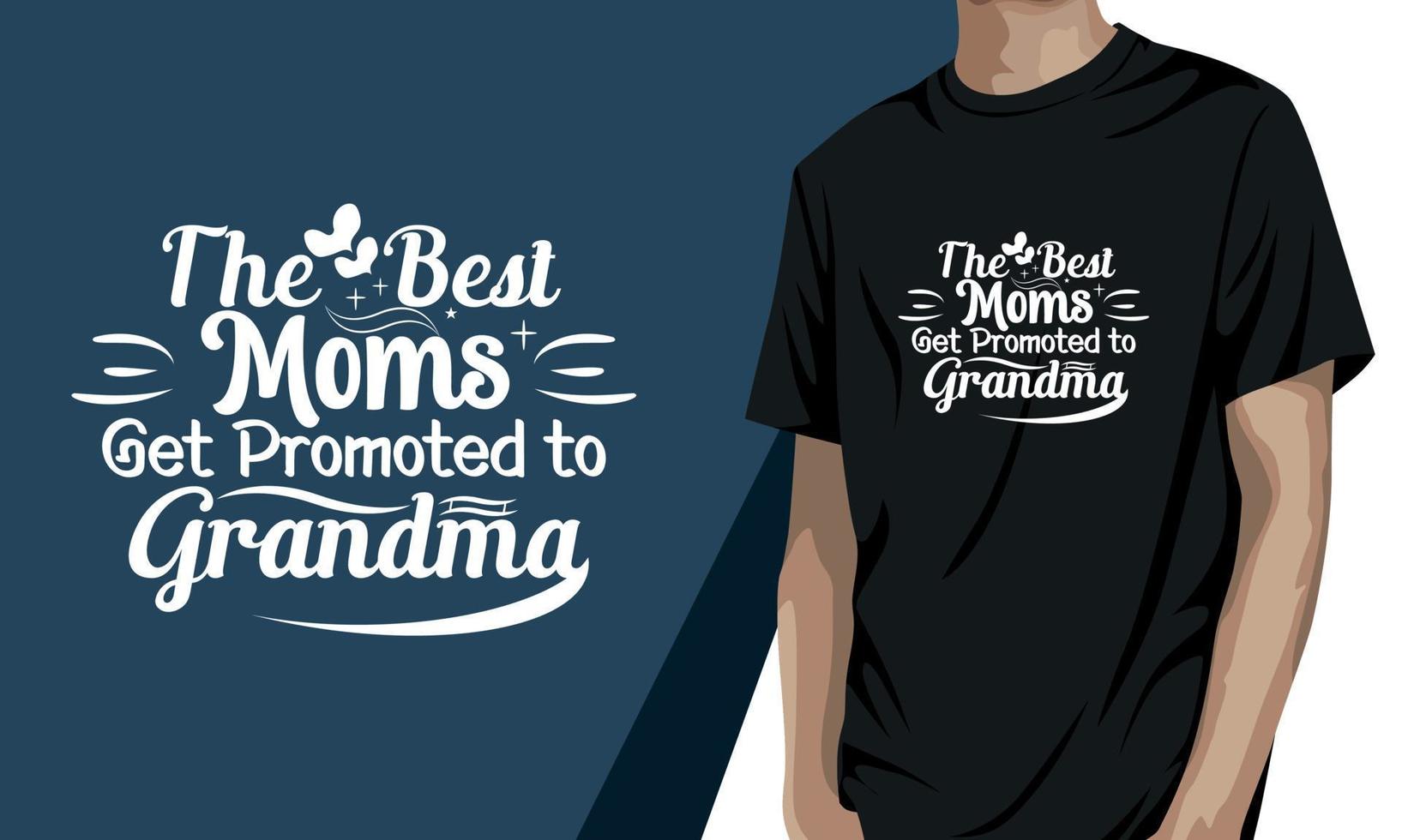 les meilleures mamans sont promues grand-mère, conception de t-shirt pour la fête des grands-parents vecteur
