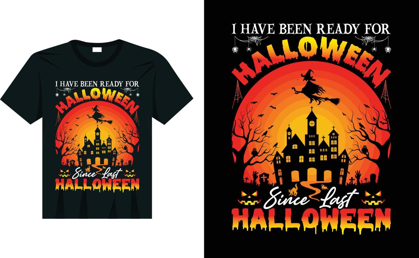 je suis prêt pour halloween depuis le dernier fond vintage halloween belle et accrocheuse conception de t-shirt halloween vecteur