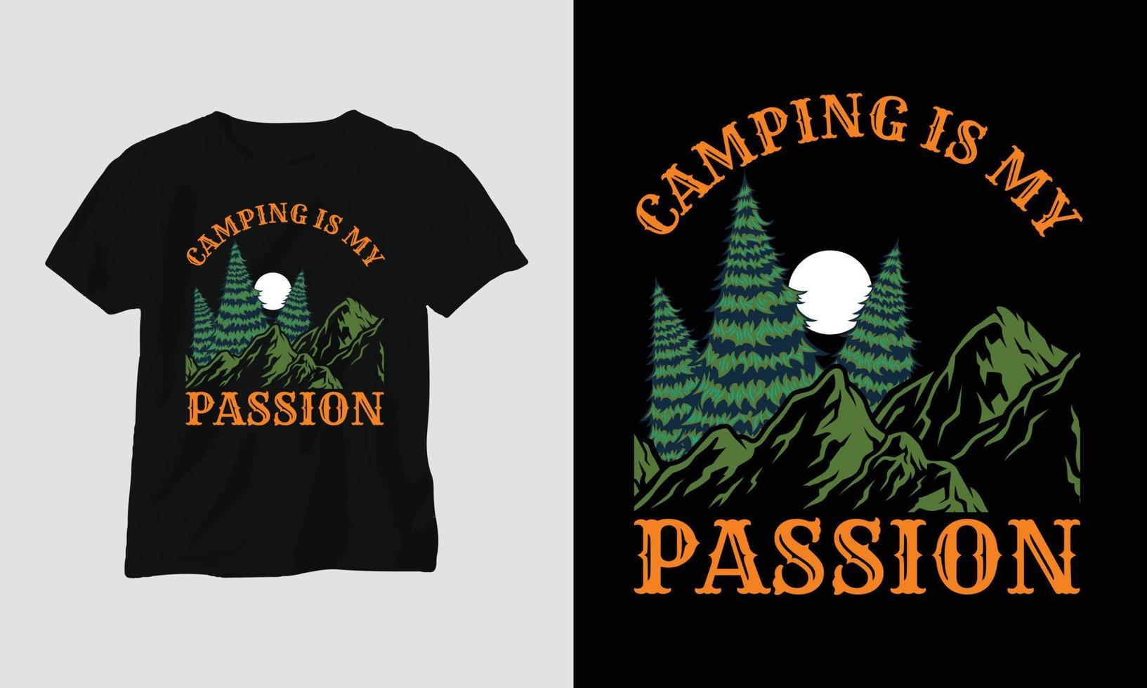 le camping est ma passion - conception de t-shirt de camping vecteur