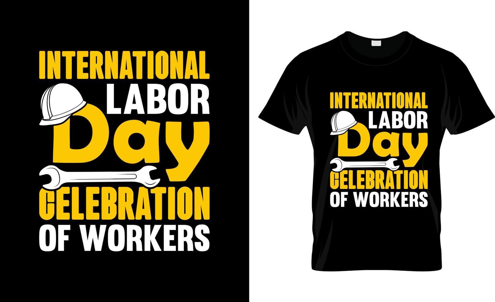 conception de t-shirt de la fête du travail, slogan de t-shirt de la fête du travail et conception de vêtements, typographie de la fête du travail, vecteur de la fête du travail, illustration de la fête du travail