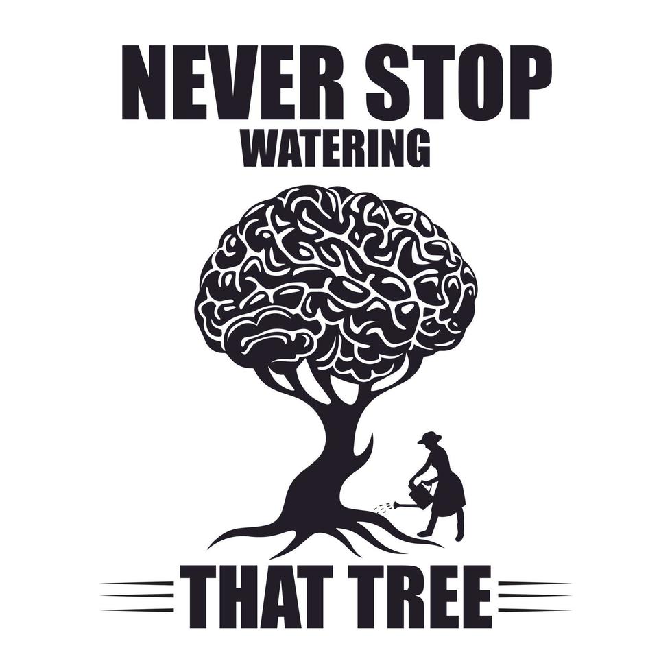 n'arrêtez jamais d'arroser cet arbre - conscience sociale - conception de t-shirt vecteur