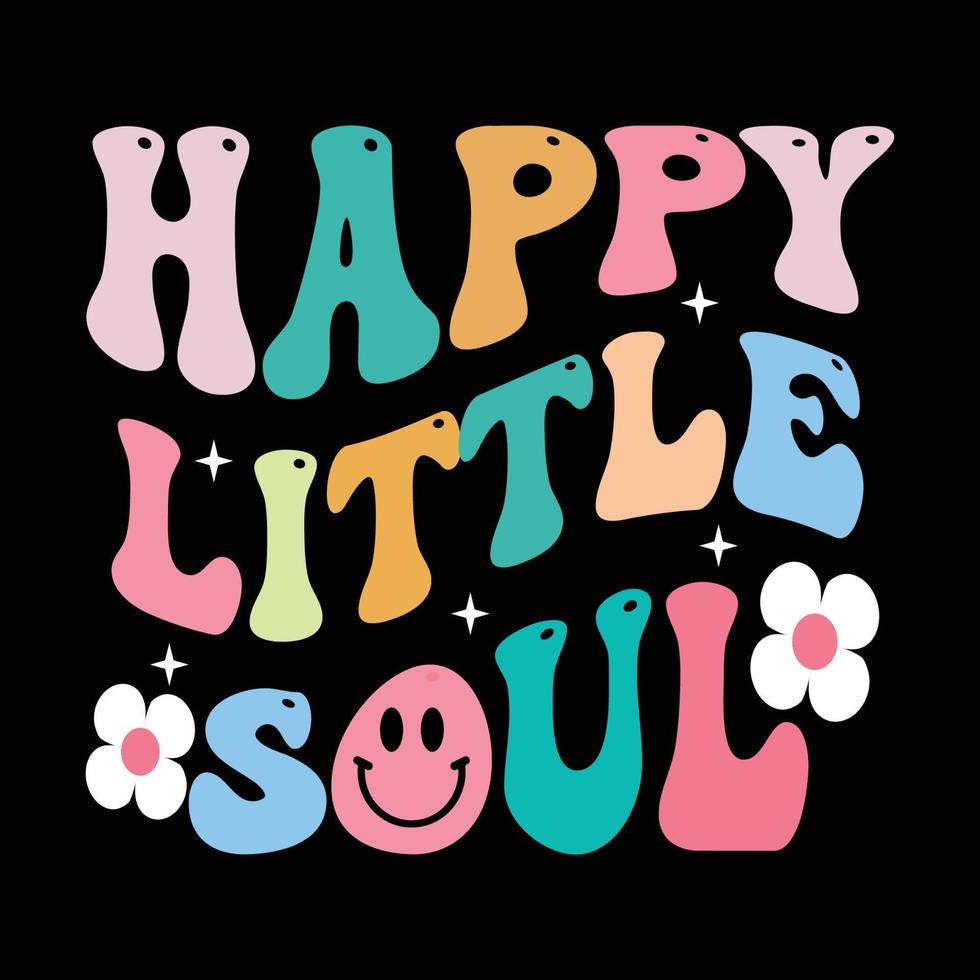 conception de t-shirt rétro happy little soul vecteur