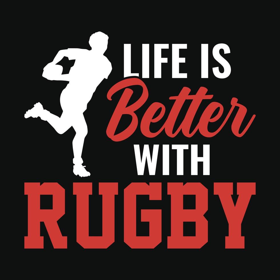 la vie est meilleure avec le rugby - t-shirt, vecteur, affiche ou modèle de citations de football. vecteur