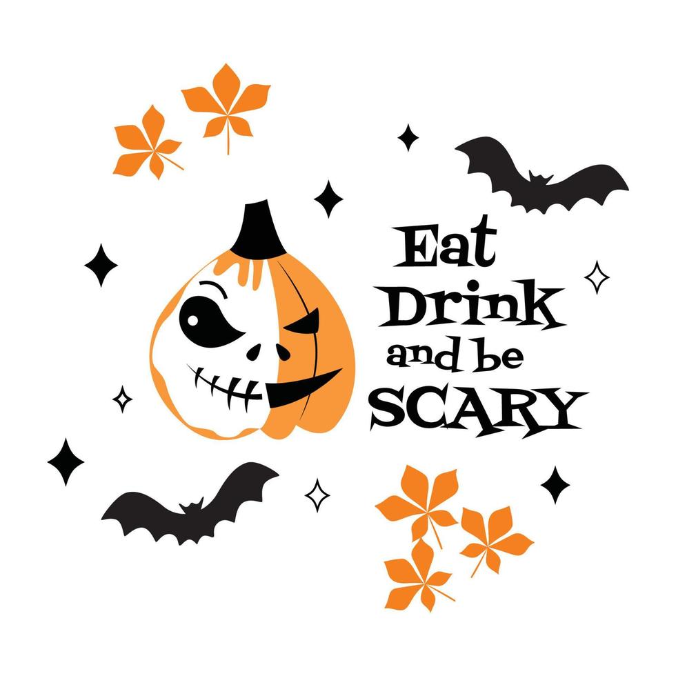 manger, boire et être effrayant citation d'halloween avec jack lantern. illustration de vecteur stock isolé sur fond blanc.