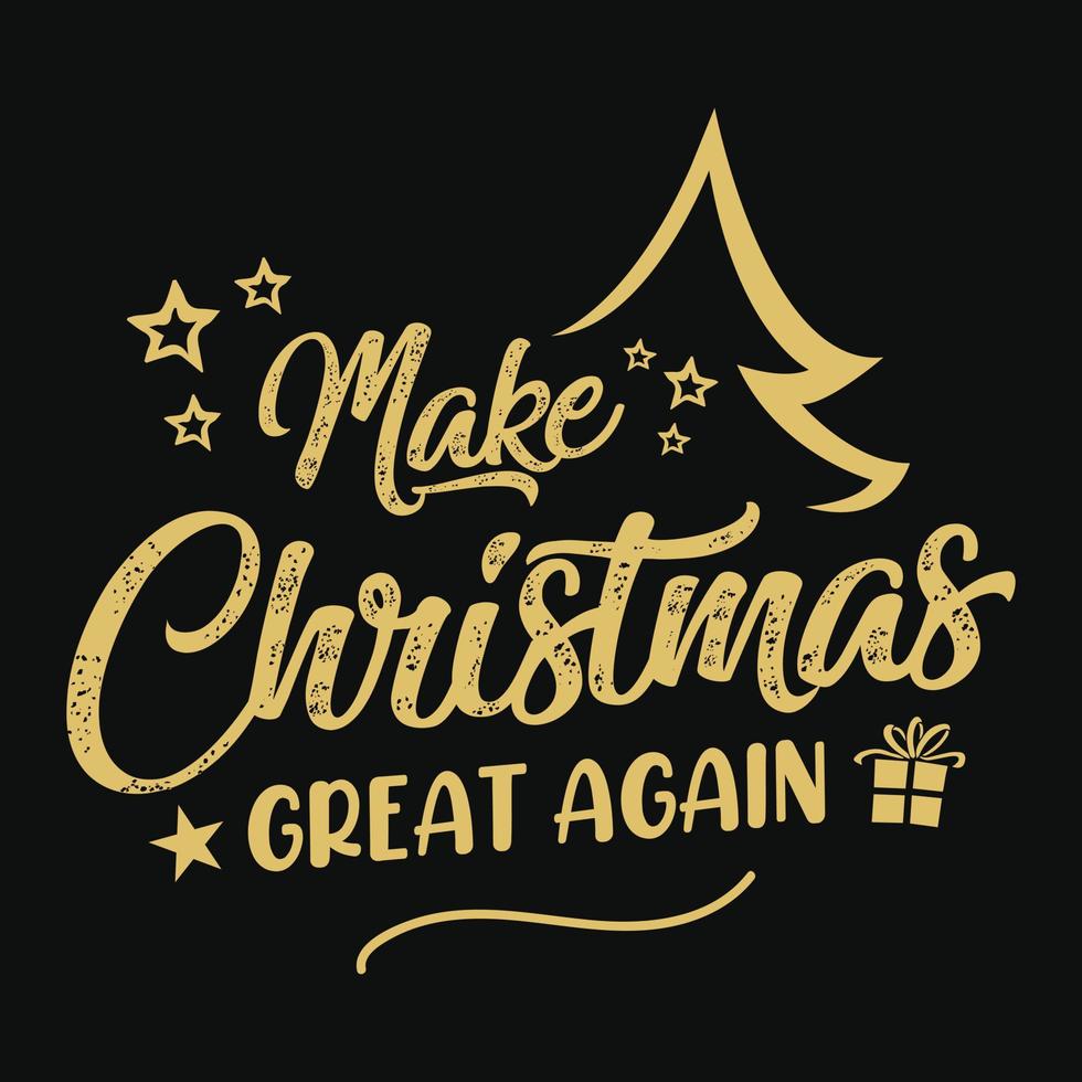 rendez noël encore plus beau - conception de t-shirt typographique de citation de noël vecteur