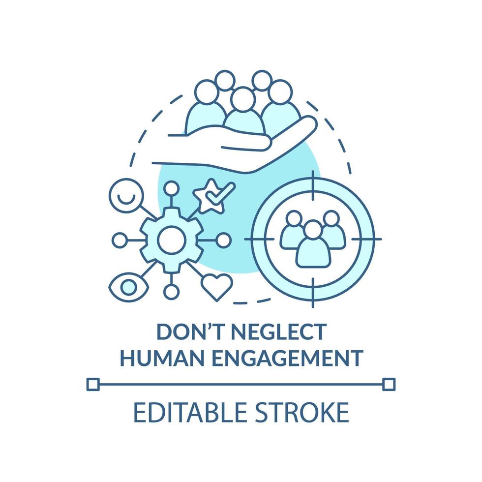 ne négligez pas l'icône de concept turquoise de l'engagement humain. illustration de la ligne mince de l'idée abstraite de l'état d'esprit des gens. dessin de contour isolé. trait modifiable. vecteur