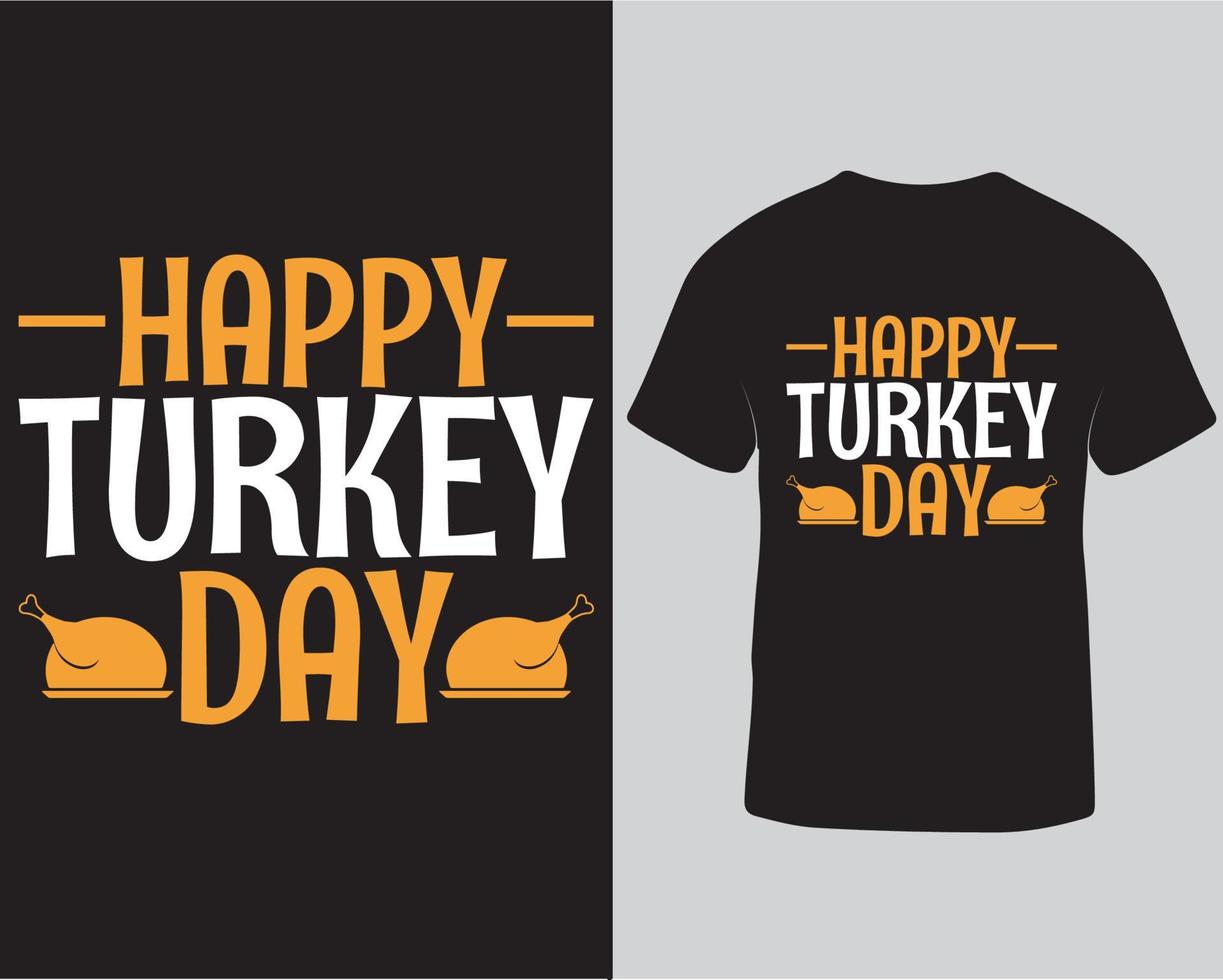 conception de t-shirt happy turkey day, conception de t-shirt de typographie pour le téléchargement de thanksgiving pro vecteur