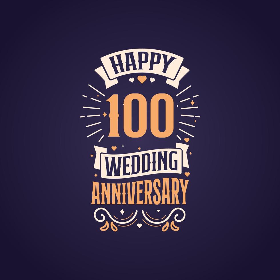 conception de lettrage de citation joyeux 100e anniversaire de mariage. Conception de typographie de célébration d'anniversaire de 100 ans. vecteur