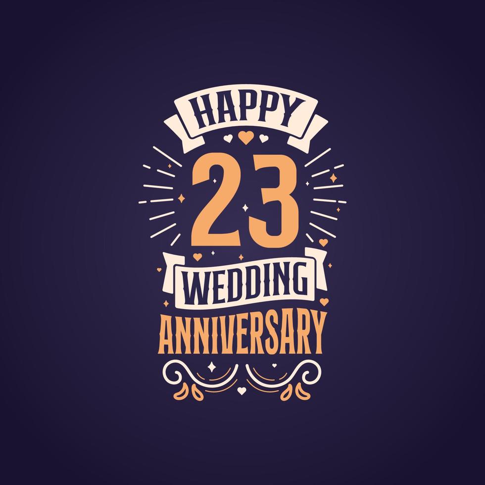 conception de lettrage de citation joyeux 23e anniversaire de mariage. Conception de typographie de célébration d'anniversaire de 23 ans. vecteur