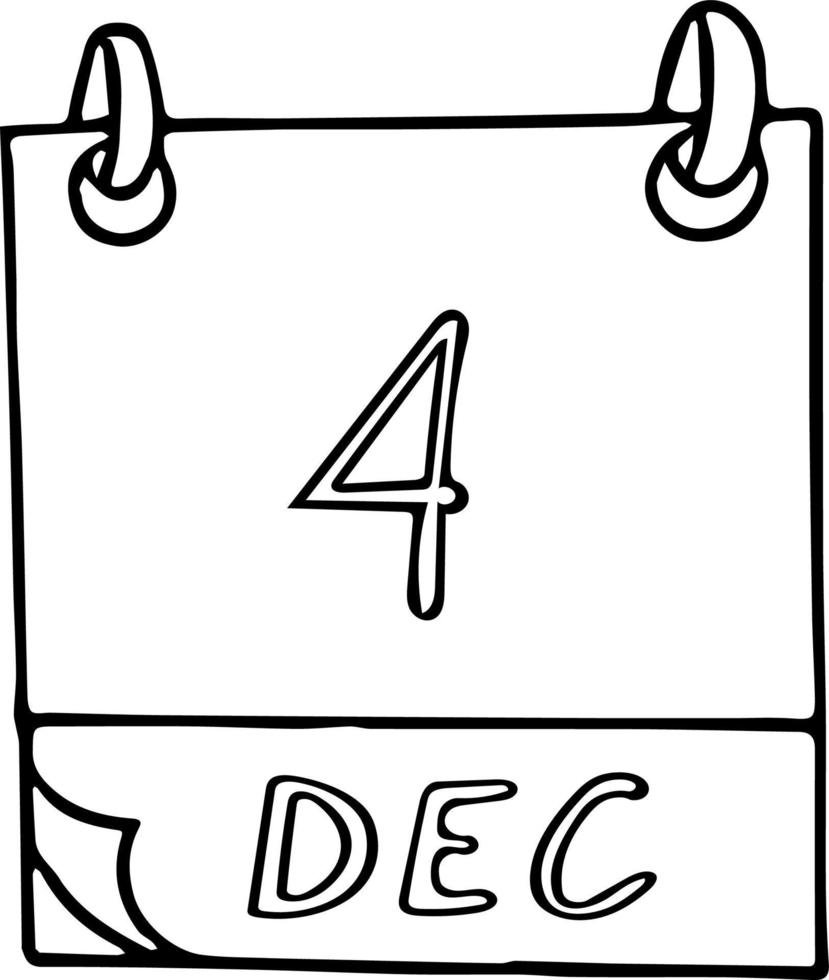 calendrier dessiné à la main dans un style doodle. 4 décembre. jour, date. icône, élément autocollant pour la conception. planification, vacances d'affaires vecteur