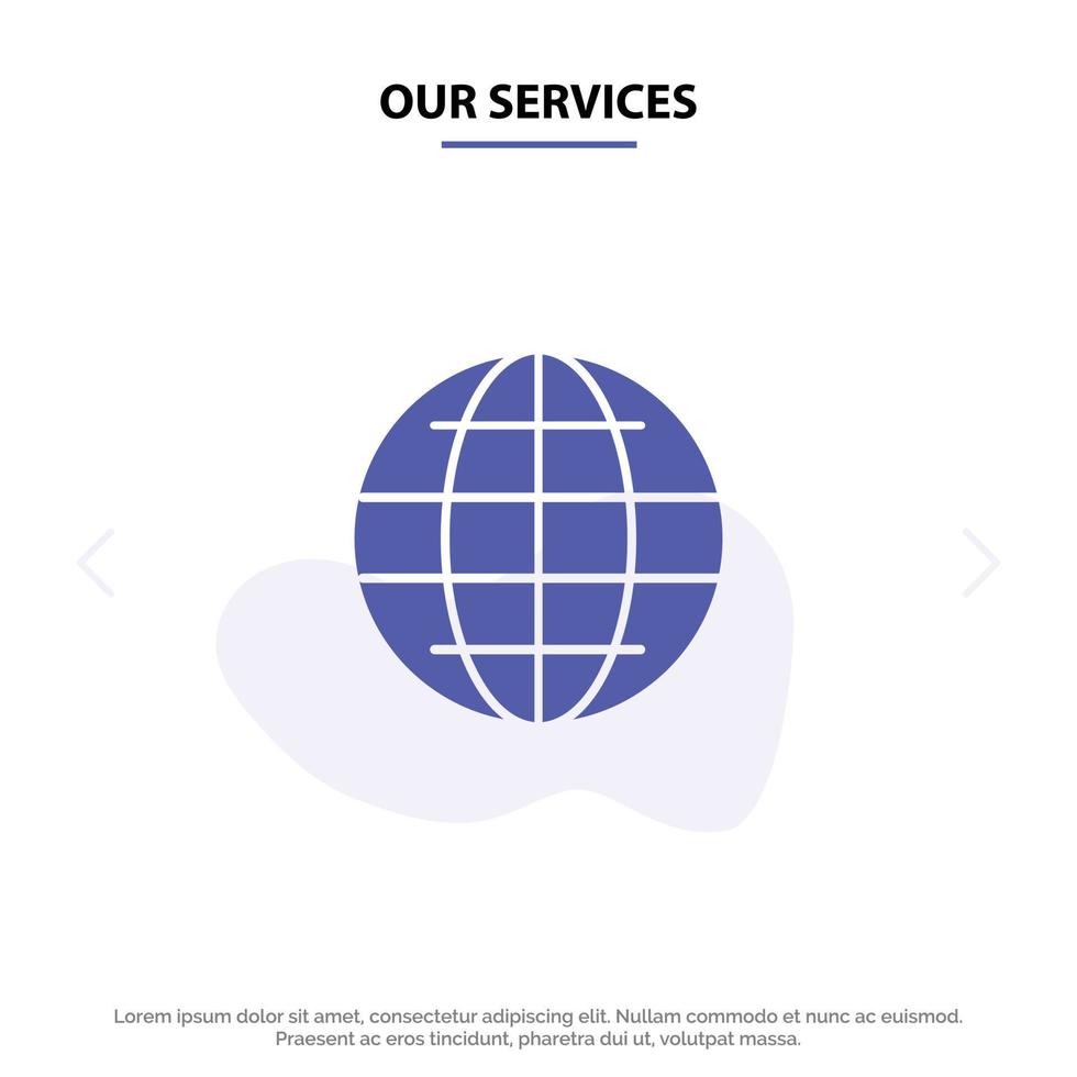 nos services monde globe internet sécurité solide glyphe icône modèle de carte web vecteur