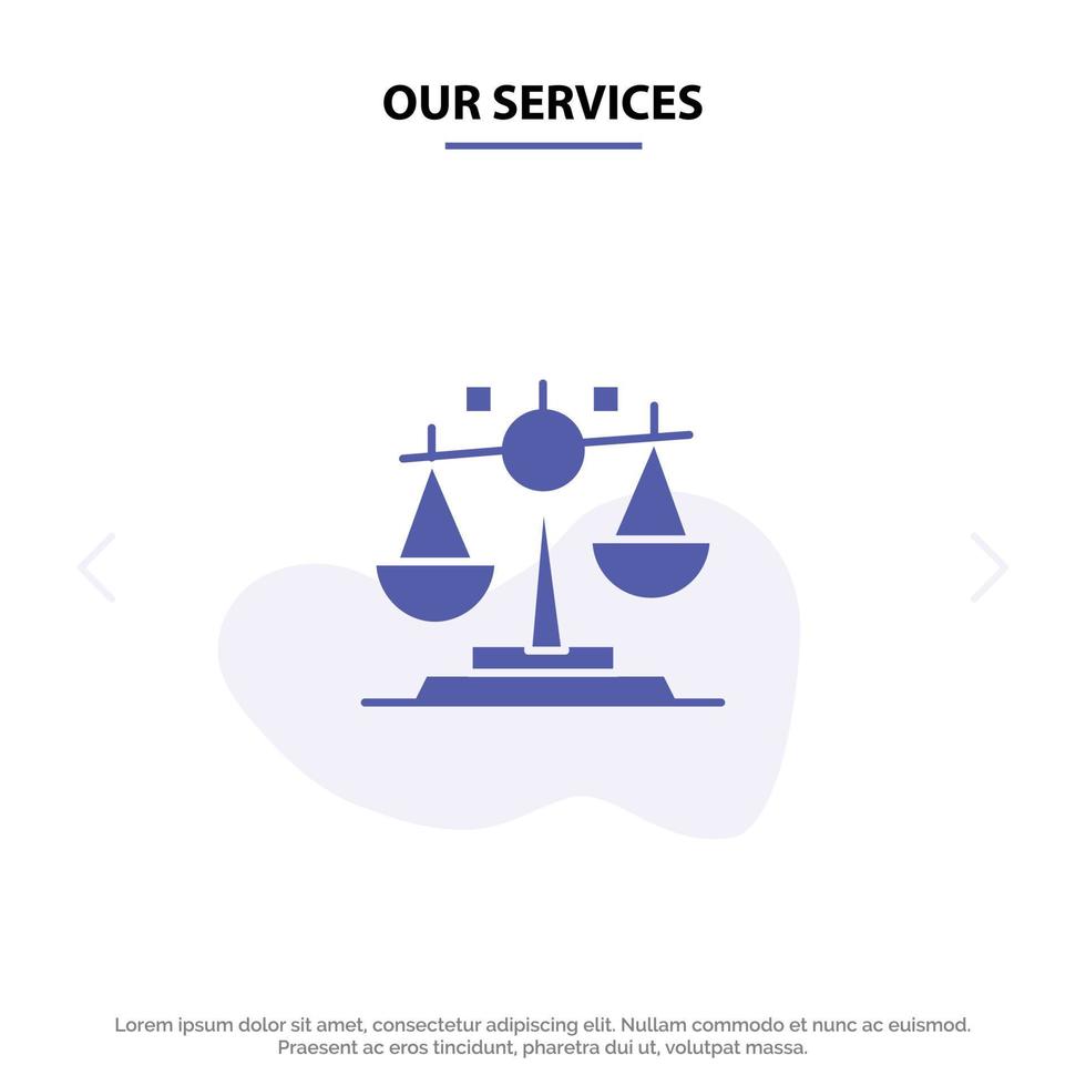 nos services balance loi justice finance icône de glyphe solide modèle de carte web vecteur