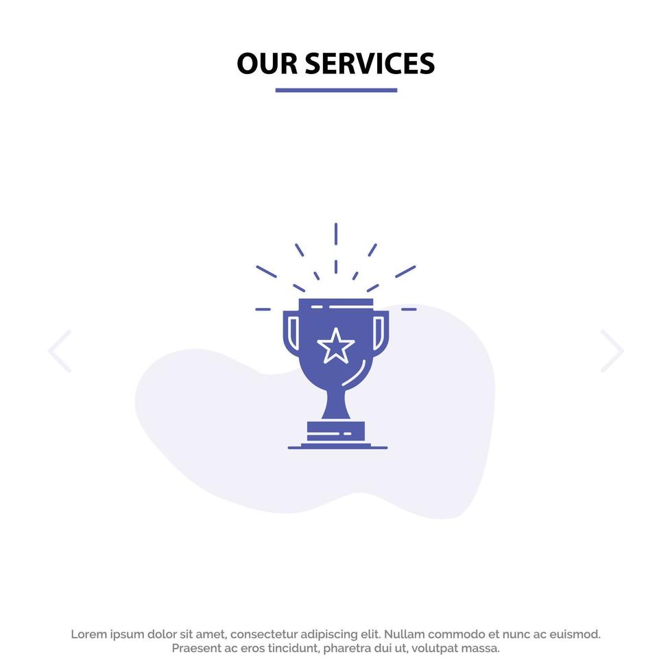 nos services trophée réalisation prix entreprise prix gagner gagnant solide glyphe icône modèle de carte web vecteur