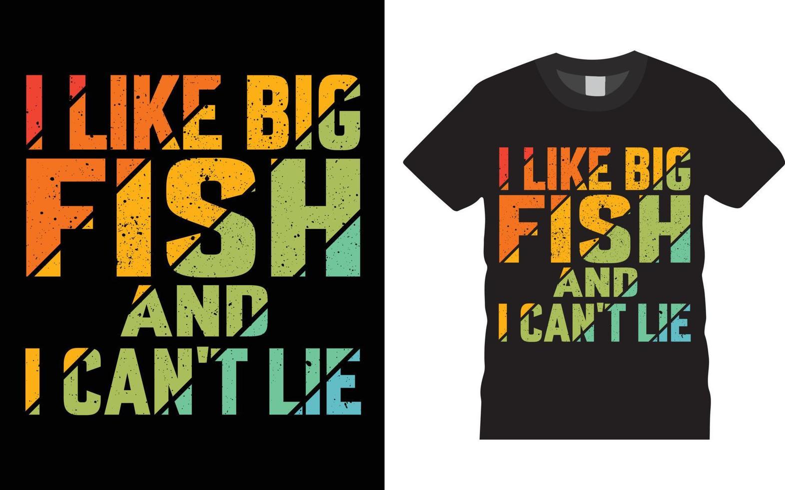 J'aime les gros poissons et je ne peux pas mentir modèle de conception de t-shirt vectoriel de citation.