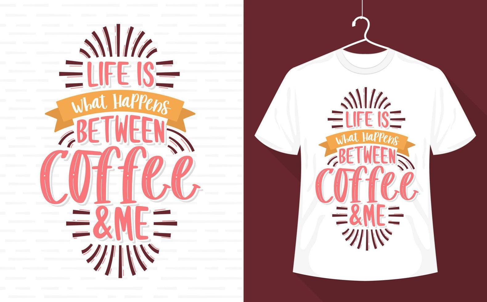 la vie est ce qui se passe entre le café et moi, conception de t-shirt café vecteur