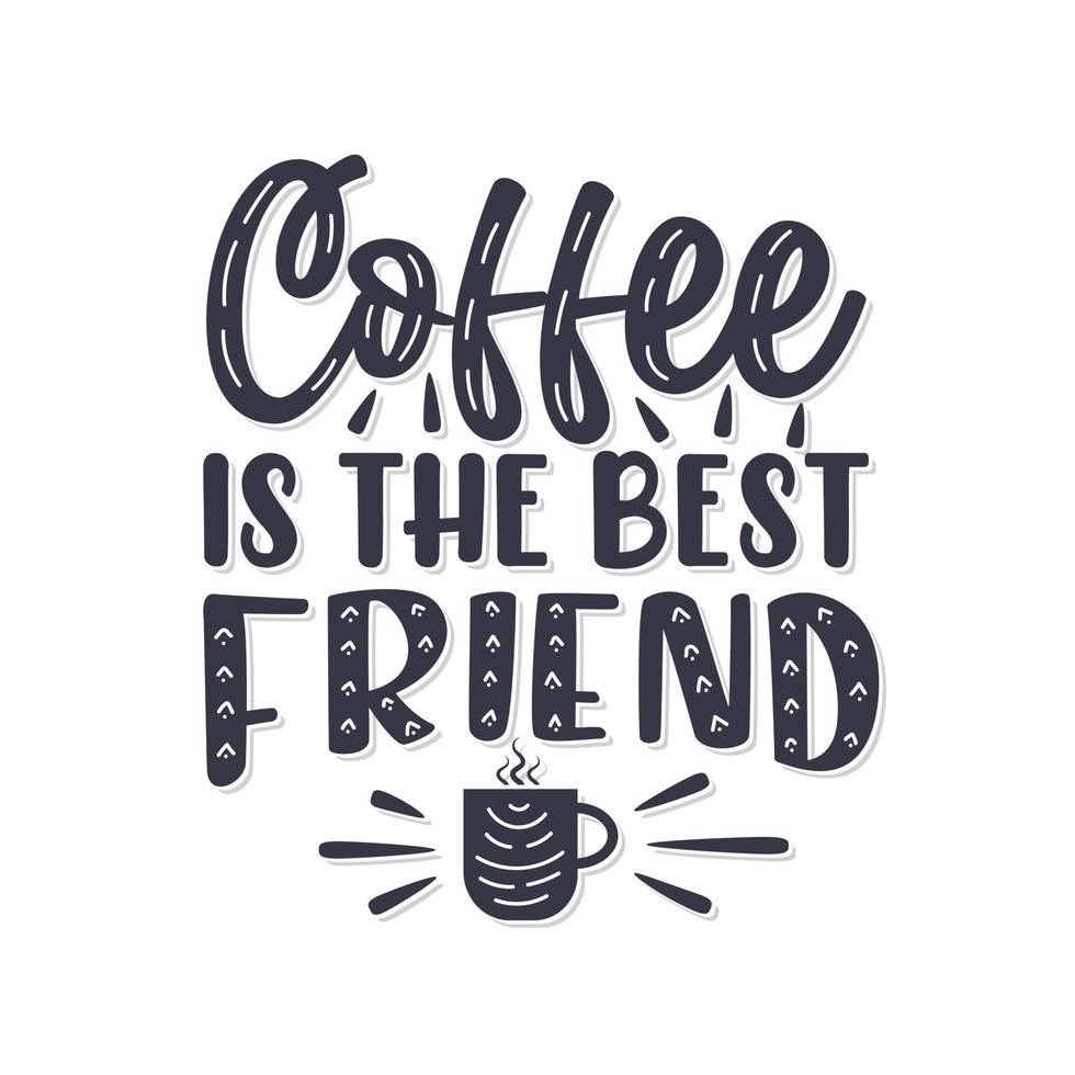 le café est mon meilleur ami vecteur