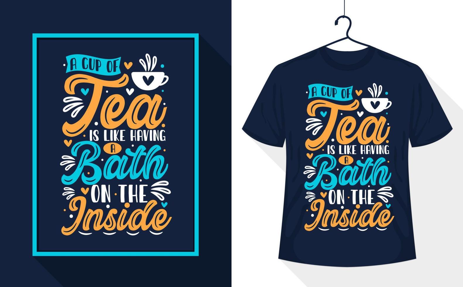 conception de t-shirt de thé, une tasse de thé, c'est comme prendre un bain à l'intérieur vecteur