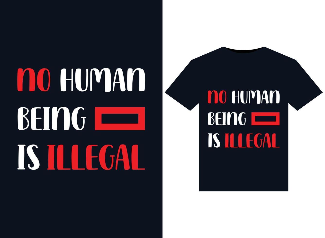 aucun être humain n'est une illustration illégale pour la conception de t-shirts prêts à imprimer vecteur