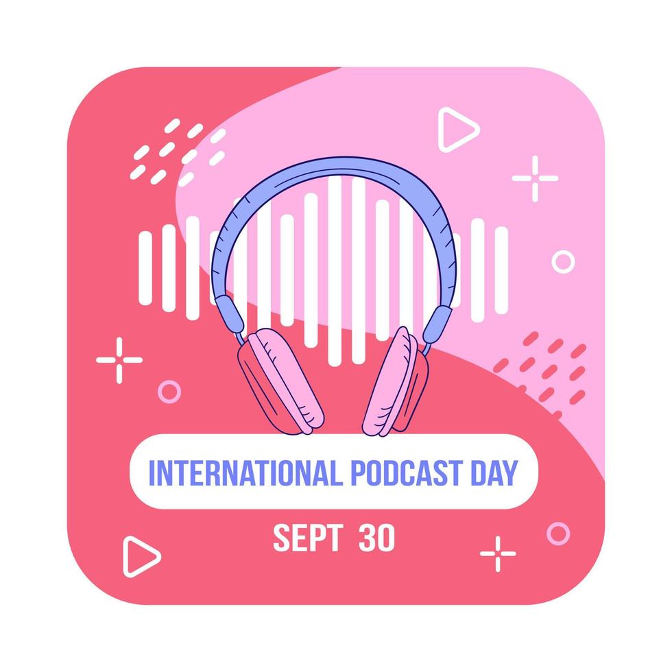 illustration vectorielle sur le thème de la journée internationale du podcast le 30 septembre. adapté à l'affiche et à la bannière de la carte de voeux. vecteur
