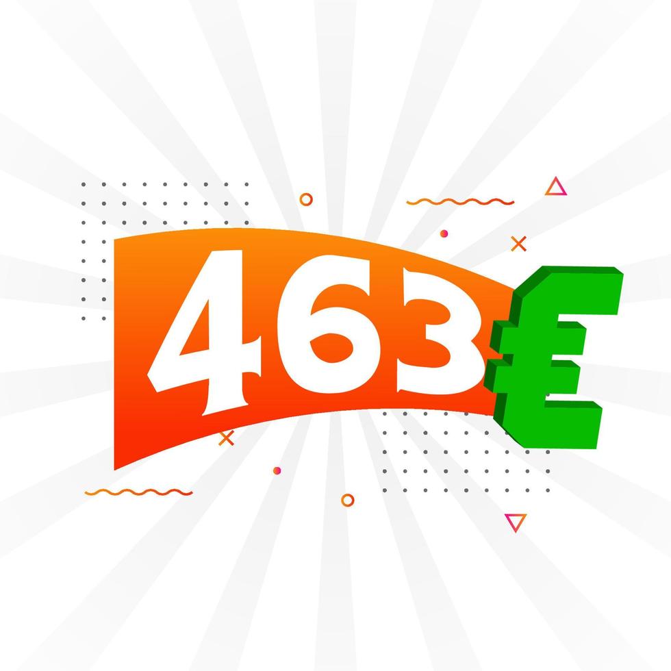 Symbole de texte vectoriel de devise 463 euros. 463 euros vecteur de stock d'argent de l'union européenne