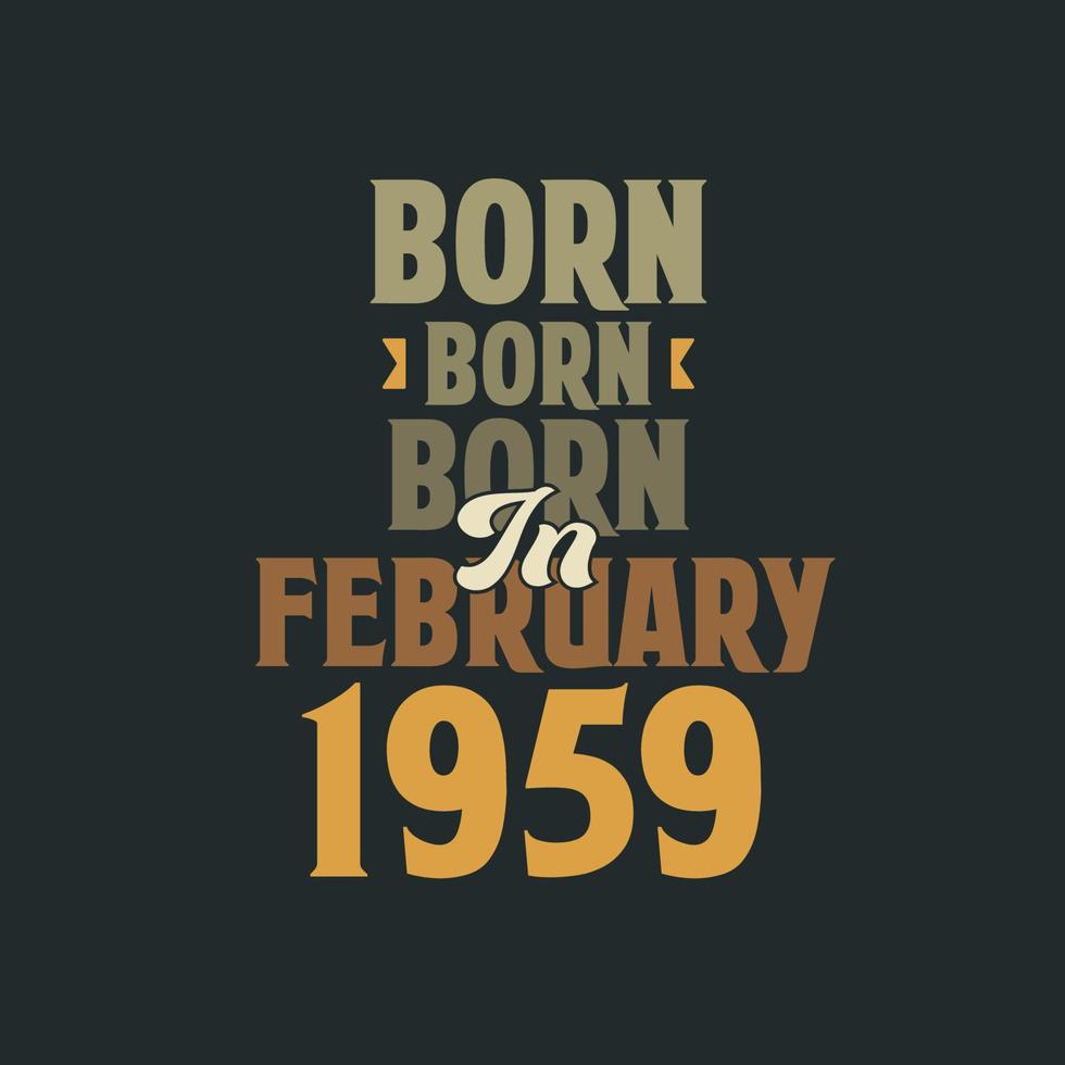 né en février 1959 conception de devis d'anniversaire pour ceux nés en février 1959 vecteur
